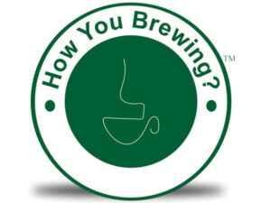 HOW YOU BREWING